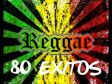 Casa Rasta - Reggae 80 Exitos en Mp3.....