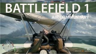 Battlefield 1 Air Gameplay - Vehicle Commentary